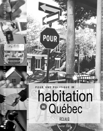 Pour une politique de l'habitation au Québec - RCLALQ