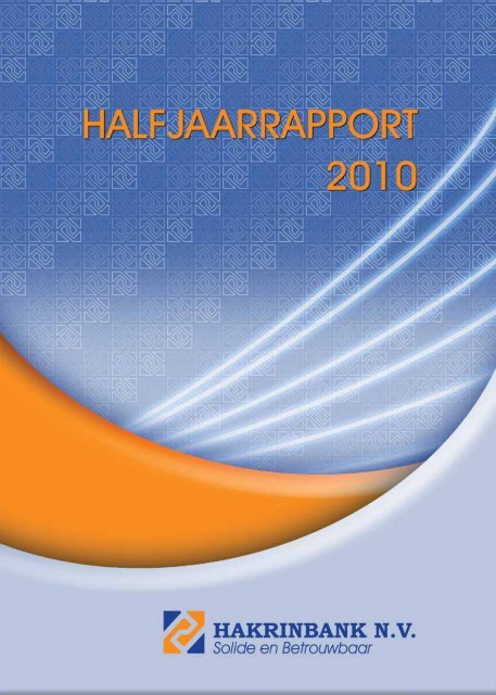 Halfjaar rapport 2010 (420 kb) - Hakrinbank