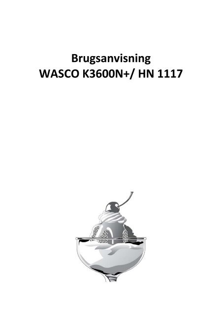 Wasco køleskab K3600N+ - Harald Nyborg