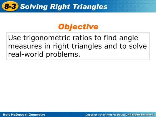 8-3 Solving Right Triangles 8-3 Solving Right Triangles