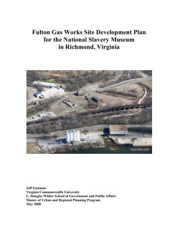 Fulton Gas Works Site Development Plan for the - Virginia ...
