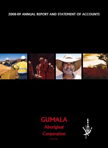 Annual report 2009 - Gumala