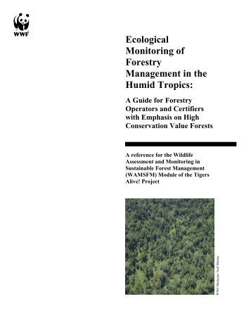 Ecological monitoring of forestry management in the humid tropics ...