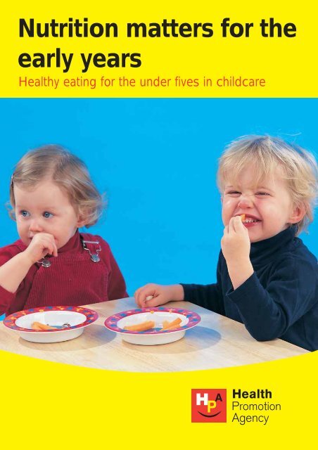 Nutrition matters for the early years - Health Promotion Agency