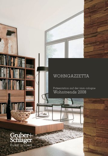 WOHNGAZZETTA Wohntrends 2008 - Gruber+Schlager