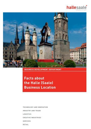 Facts about the Halle (Saale) Business Location - Stadt Halle (Saale)