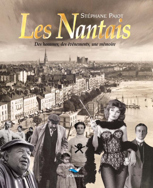 Les Nantais - Éditions D'orbestier