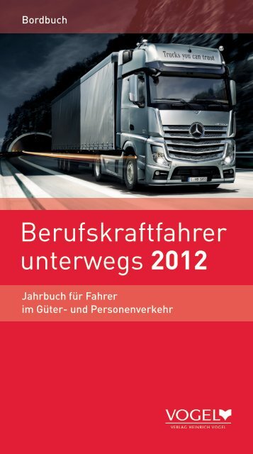 Berufskraftfahrer unterwegs 2012 - Verlag Heinrich Vogel