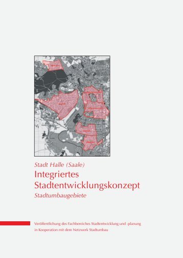 Integrierten Stadtentwicklungskonzept - Stadt Halle (Saale)