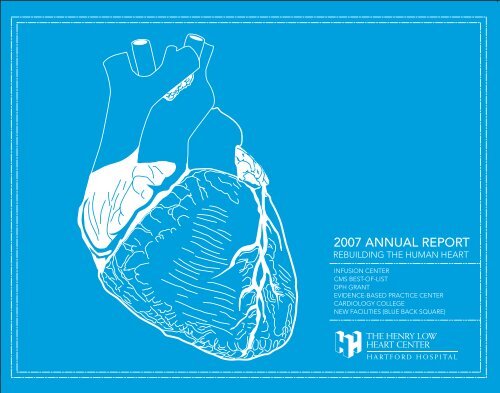 Henry Low Heart Center Annual Report, 2007 - Hartford Hospital!