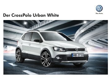 Der Crosspolo Urban White - Volkswagen AG