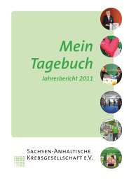 Jahresbericht 2011 - Sachsen-Anhaltische Krebsgesellschaft e.V.