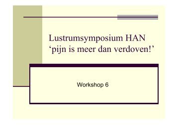 Lustrumsymposium HAN 'pijn is meer dan verdoven!'