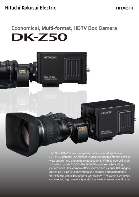 DK-Z50 Product Brochure - Hitachi Kokusai Electric America, Ltd.