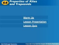 6-6 Properties of Kites and Trapezoids 6-6 Properties of Kites and ...