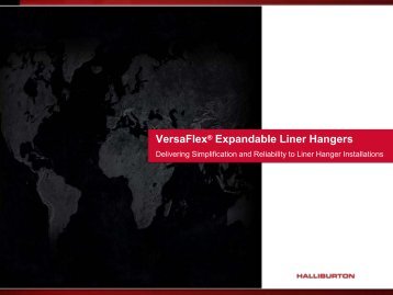 VersaFlex® Expandable Liner Hangers - Halliburton