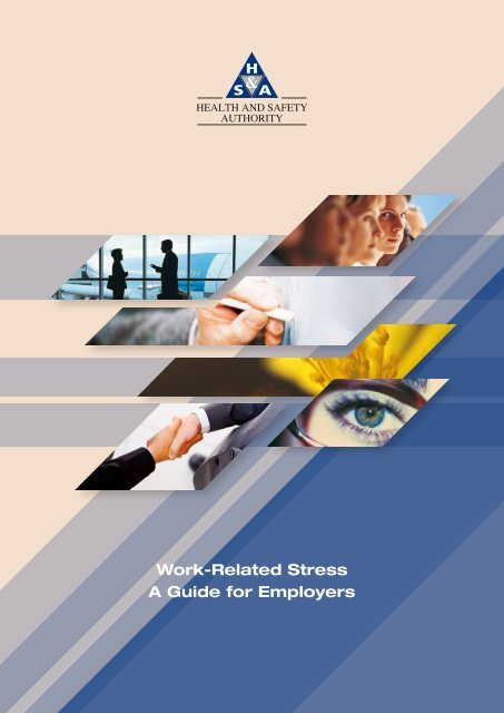 Work Related Stress A Guide for Employers.pdf - Health and Safety ...