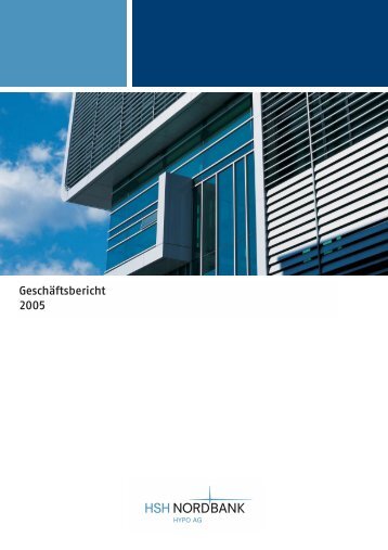 Geschäftsbericht 2005 - HSH Nordbank AG