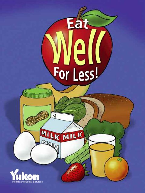 Eat Well for Less - Health and Social Services - Government of Yukon