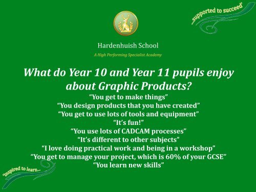 Graphic Products Options Presentation - Hardenhuish School