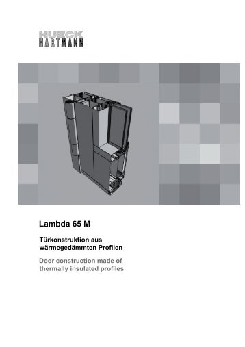 System LAMBDA 65 M TÃ¼ren - HUECK + RICHTER Aluminium GmbH