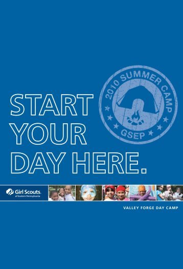 VAlley Forge DAy CAmp - Girl Scouts of Eastern Pennsylvania