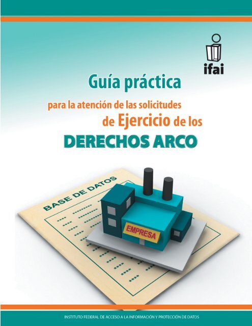 01-IFAI-Guia Atencion Solicitudes ARCO.pdf