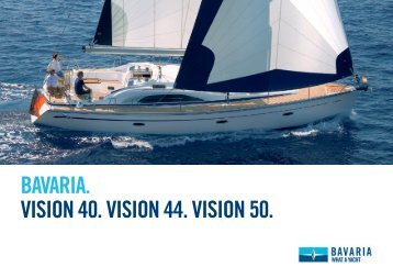 BAVARIA. VISION 40. VISION 44. VISION 50. - Bavaria-yachting.gr