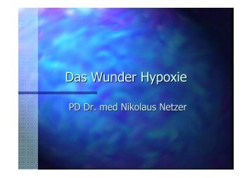 Powerpoint zum Thema Wunder Hypoxie (als pdf)