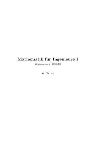 Mathematik fÃ¼r Ingenieure I - Institut fÃ¼r Algebraische Geometrie ...