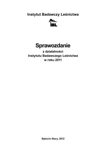 Sprawozdanie z działalności IBL w roku 2011 - Instytut Badawczy ...