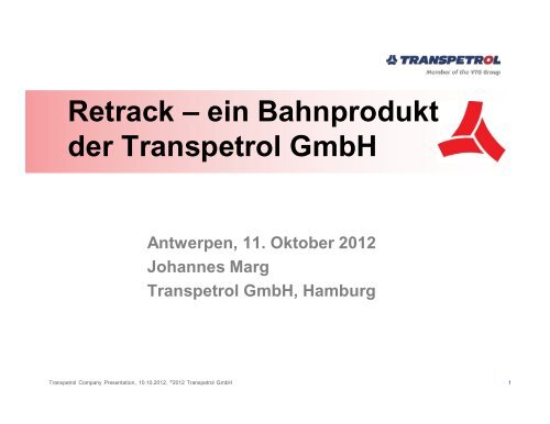 Retrack â ein Bahnprodukt der Transpetrol GmbH - (IBS) eV