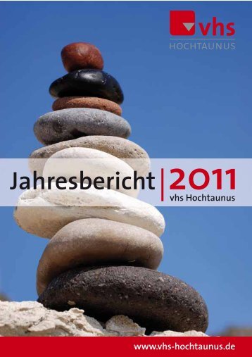 Jahresbericht 2011 - Volkshochschule Hochtaunuskreis