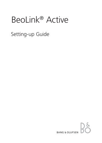 BeoLink Active Setting Up Guide - Iconic AV