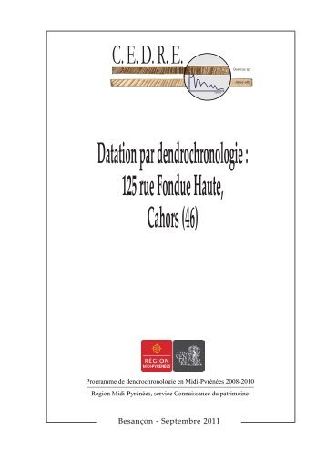 Datation par dendrochronologie : 125 rue Fondue Haute, Cahors (46)