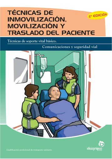 tÃ©cnicas de inmovilizaciÃ³n, movilizaciÃ³n y traslado del paciente