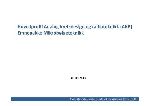 Analog Kretsdesign og Radioteknikk (6.mai) - Institutt for elektronikk ...