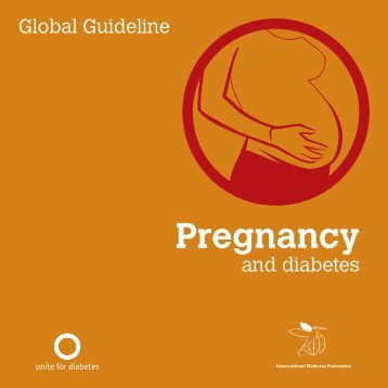 Global guideline on pregnancy and diabetes - International ...