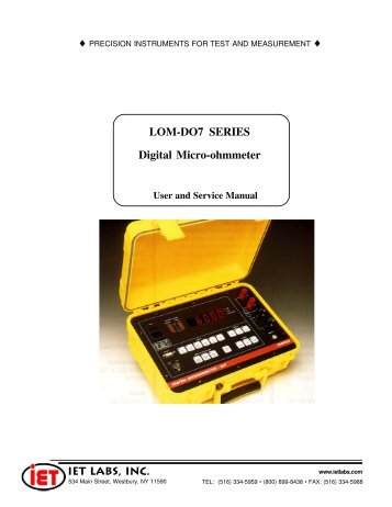 LOM-DO7 SERIES Digital Micro-ohmmeter User and ... - IET Labs, Inc.