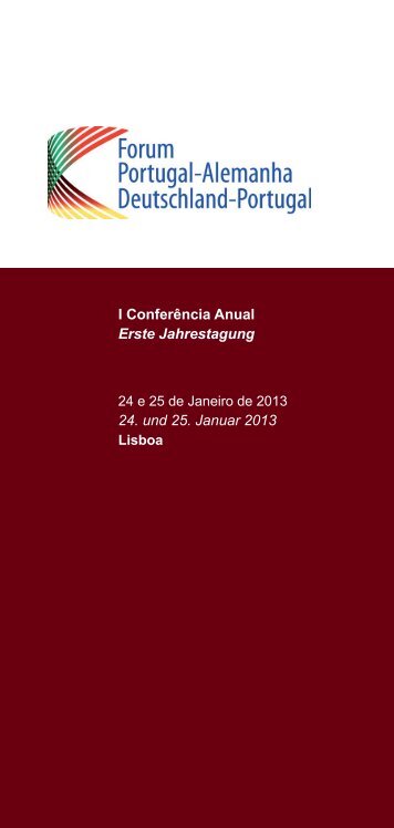 I ConferÃªncia Anual Erste Jahrestagung 24 e 25 de Janeiro de 2013 ...