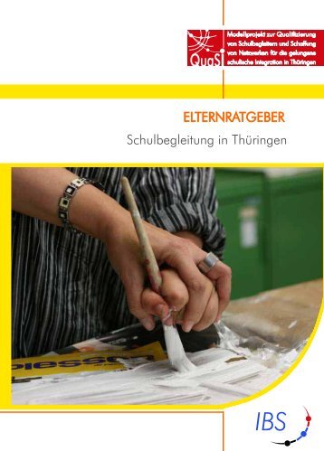 Elternratgeber Schulbegleitung in ThÃ¼ringen (PDF) - Die IBS GmbH