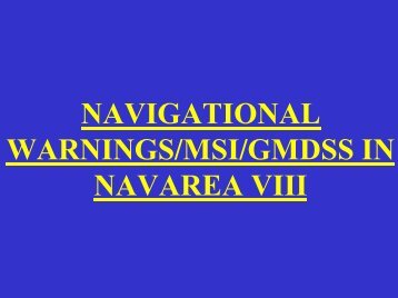 NAVIGATIONAL WARNINGS/MSI/GMDSS IN NAVAREA VIII - IHO