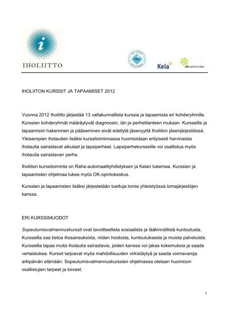 1 IHOLIITON KURSSIT JA TAPAAMISET 2012 Vuonna 2012 Iholiitto ...