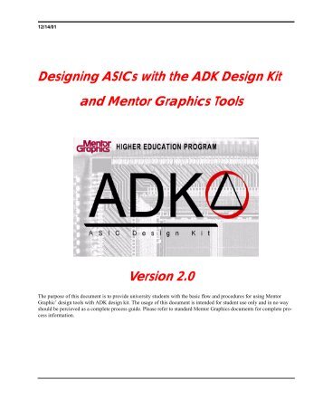 Designing ASICs with the ADK Design Kit and Mentor Graphics ...