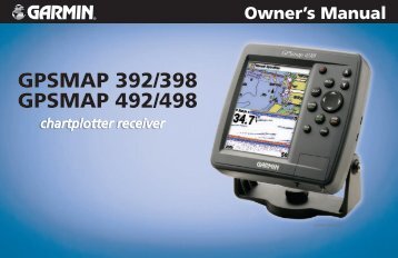 GPSMAP 392/398/492/498 Owner's Manual - Garmin