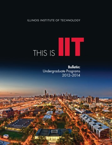 Undergraduate Bulletin - Illinois Institute of Technology