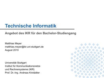 Technische Informatik - Institut für Kommunikationsnetze und ...