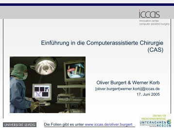 EinfÃ¼hrung in die Computerassistierte Chirurgie - IMISE - UniversitÃ¤t ...