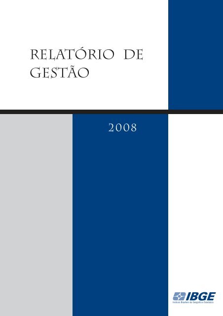 RelatÃ³rio de GestÃ£o 2008 - IBGE