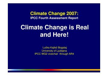 IPCC Fourth Assessment Report Climate Change is Real and Here!